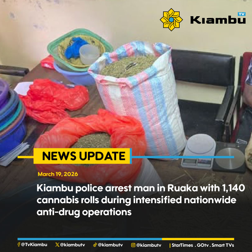 Man arrested in Ruaka with 1,140 cannabis rolls
